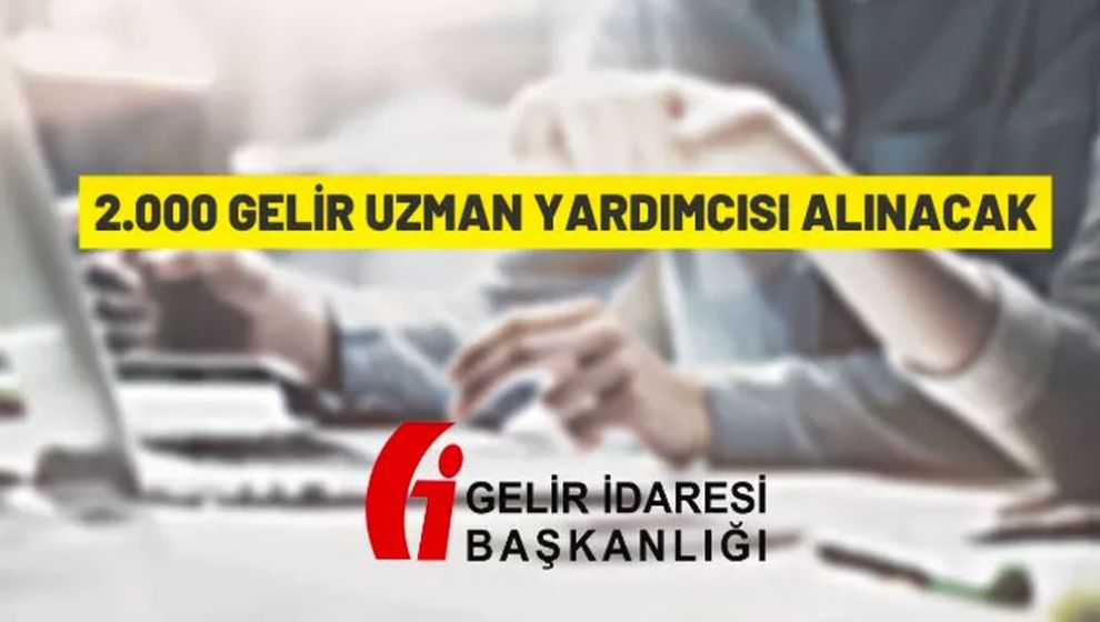 Gelir İdaresi Başkanlığı 2 bin personel alıyor