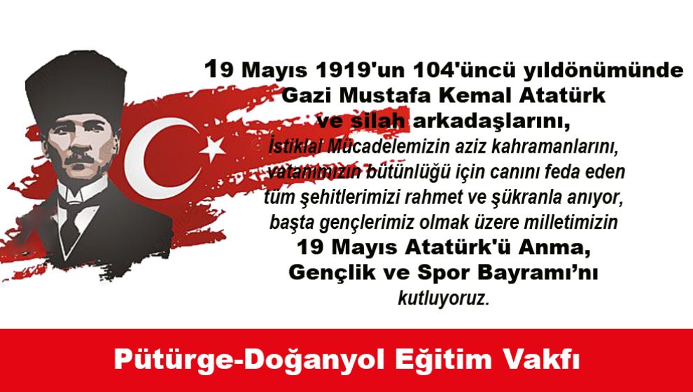 19 Mayıs Atatürk'ü Anma, Gençlik ve Spor Bayramı’nı kutluyoruz