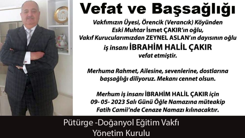 VEFAT VE  BAŞSAĞLIĞI  (İBRAHİM HALİL ÇAKIR)