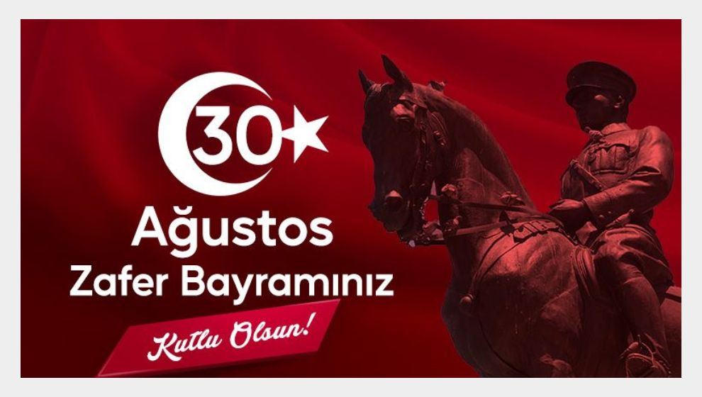 Malatya'da 30 Ağustos Zafer Bayramı Mesajları