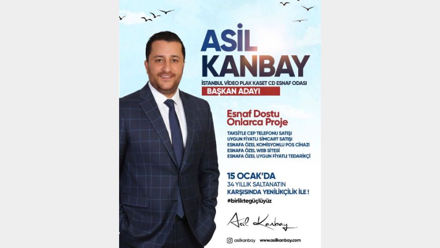 Asil KANBAY'dan Esnaf Odaklı ve Yenilikçi Başkanlık Vizyonu